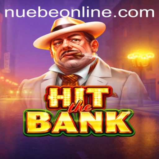 Exploring the Thrilling World of HitTheBank and the Rising Trend of Nuebe